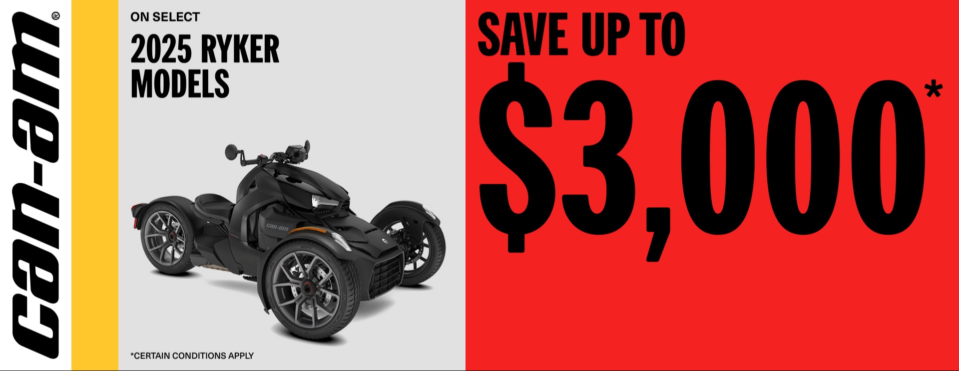 US_3WV_MY25_Ryker_$3k_06.30.26