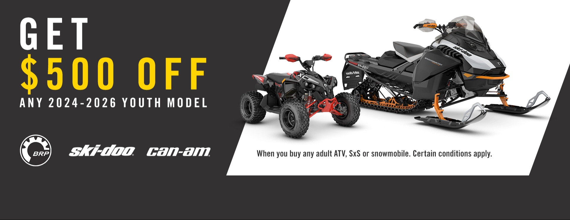 CA EN_SKI/ORV_MY24-26_Youth_$500 off_01.31.26