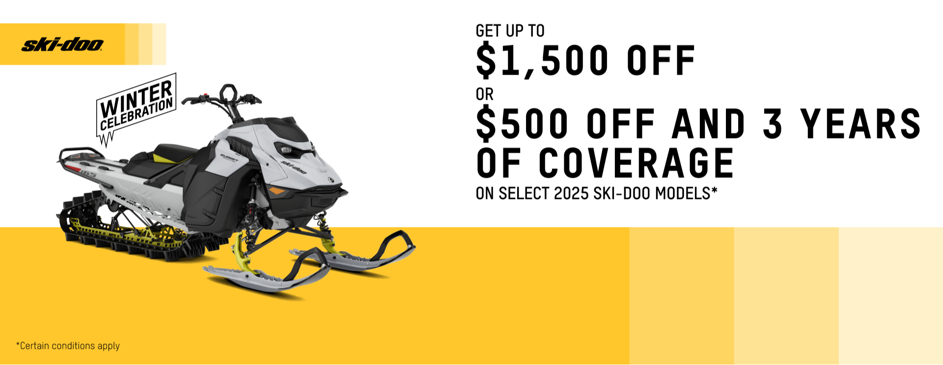 CA EN_DEEP SNOW_SKI_MY25_$1500_500$ & 3Y COV_01.08.26